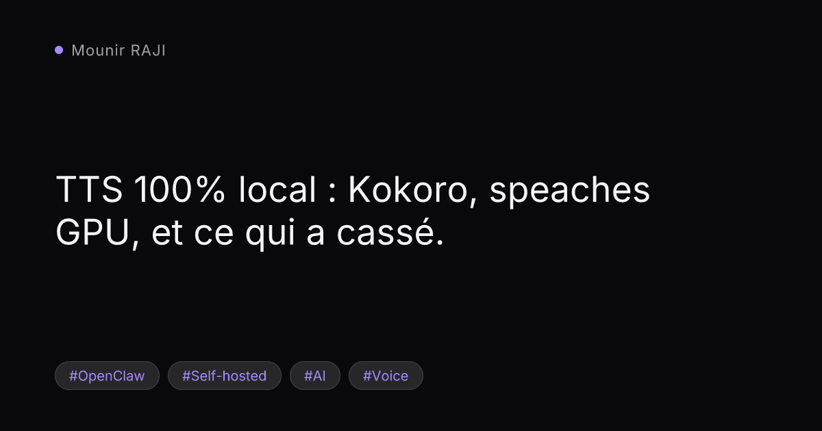 Image de couverture : TTS 100% local : Kokoro, speaches GPU, et ce qui a cassé.